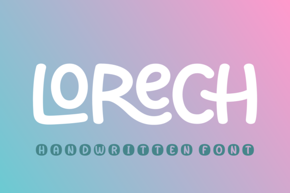 Lorech: Whimsical Handwritten Font