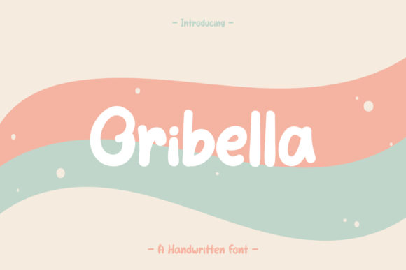 Oribella: A Cute Handwritten Font for Creative Campaigns