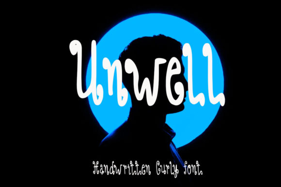 Unwell Font for Creative Campaigns